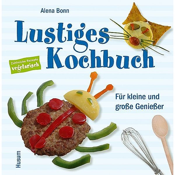 Lustiges Kochbuch, Alena Bonn