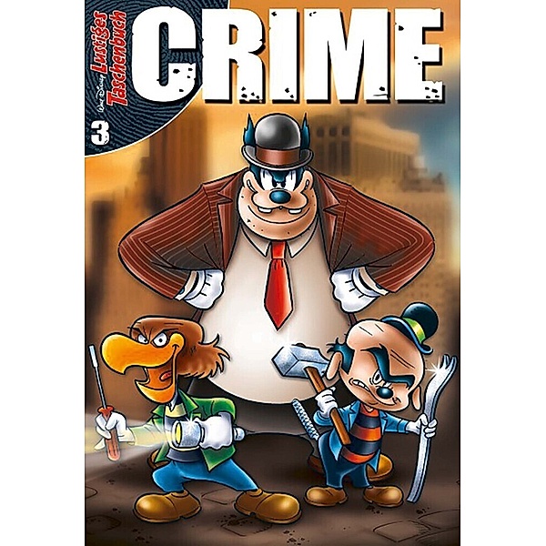 Lustiges Taschenbuch Crime Bd.3, Walt Disney