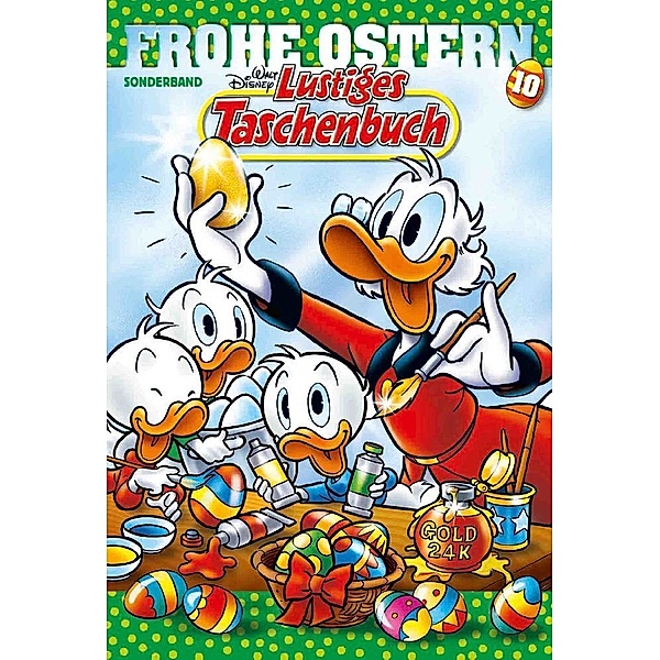 Lustiges Taschenbuch Frohe Ostern Bd.10, Walt Disney