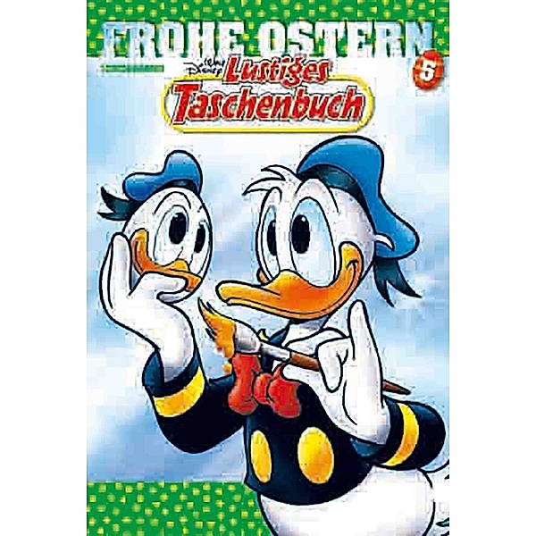 Lustiges Taschenbuch Frohe Ostern Bd.5, Walt Disney