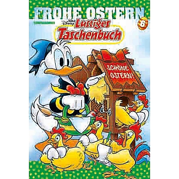 Lustiges Taschenbuch Frohe Ostern Bd.6, Walt Disney