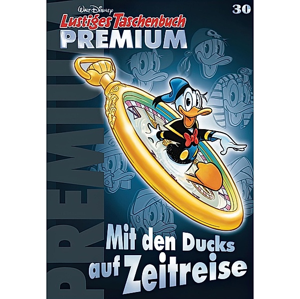 Lustiges Taschenbuch Premium 30, Walt Disney