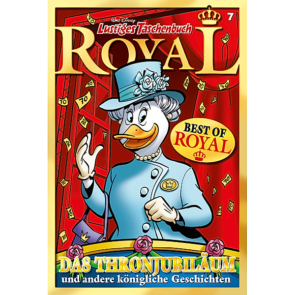 Lustiges Taschenbuch Royal 07 - Das Thronjubiläum, Walt Disney