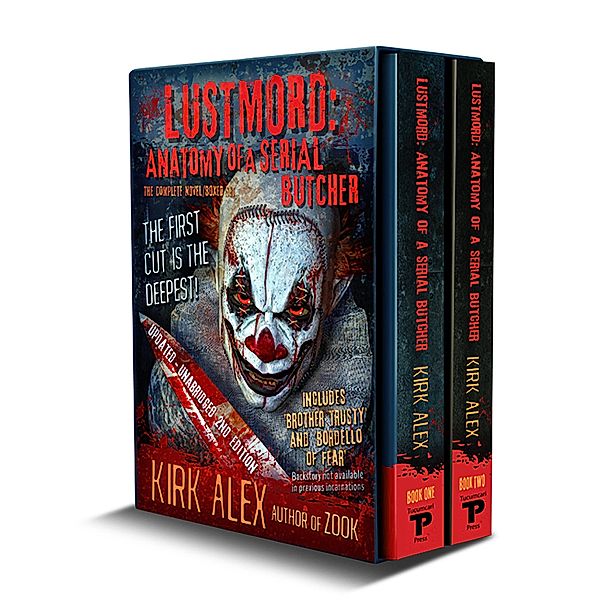 Lustmord: Anatomy of a Serial Butcher (The Complete Novel/Boxed Set) / The Complete Novel/Boxed Set, Kirk Alex