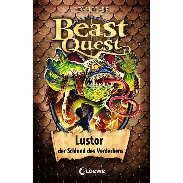 Lustor, der Schlund des Verderbens / Beast Quest Bd.57, Adam Blade
