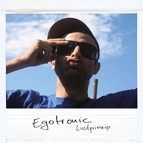 Lustprinzip (Vinyl), Egotronic