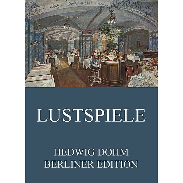 Lustspiele, Hedwig Dohm