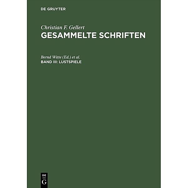 Lustspiele.Bd.3, Christian F. Gellert