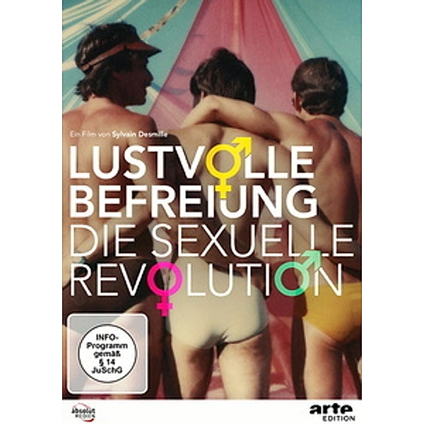 Lustvolle Befreiung - Die sexuelle Revolution, Sylvain Desmille