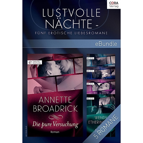 Lustvolle Nächte - Fünf erotische Liebesromane, Annette Broadrick, Wendy Etherington, Susan Stephens, Daphne Clair