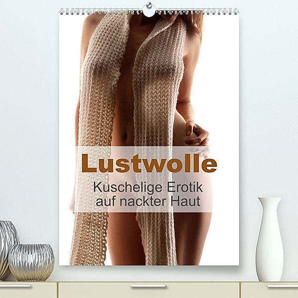 Lustwolle (hochwertiger Premium Wandkalender 2024 DIN A2 hoch), Kunstdruck in Hochglanz, Stefan weis