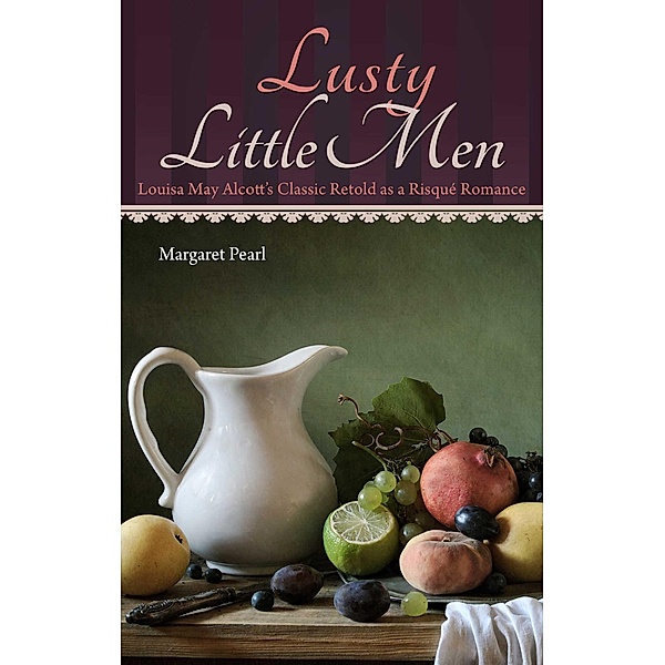 Lusty Little Men, Margaret Pearl