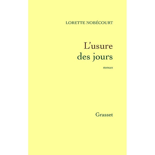 L'usure des jours / Littérature Française, Lorette Nobécourt