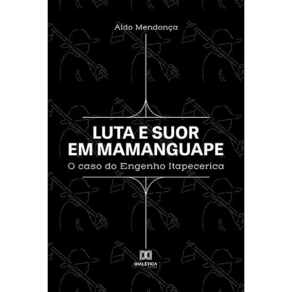 Luta e suor em Mamanguape, Aldo Mendonça