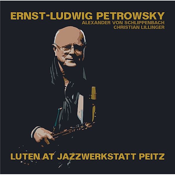 Luten At Jazzwerkstatt Peitz, Ernst-Ludwig Petrowsky