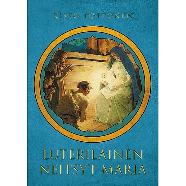 Luterilainen Neitsyt Maria, Risto Pottonen