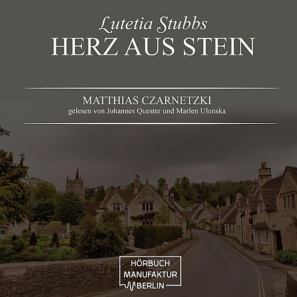 Lutetia Stubbs - 2 - Herz aus Stein, Matthias Czarnetzki