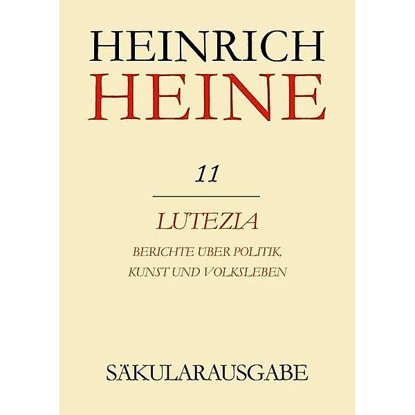 Lutezia. Berichte über Politik, Kunst und Volksleben