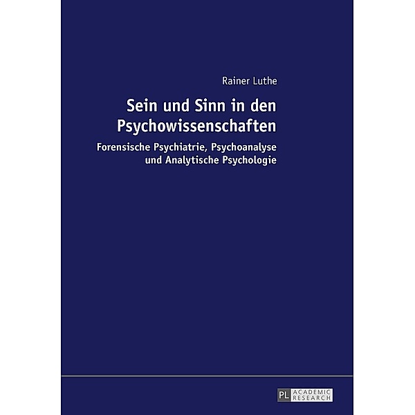 Luthe, R: Sein und Sinn in den Psychowissenschaften, Rainer Luthe