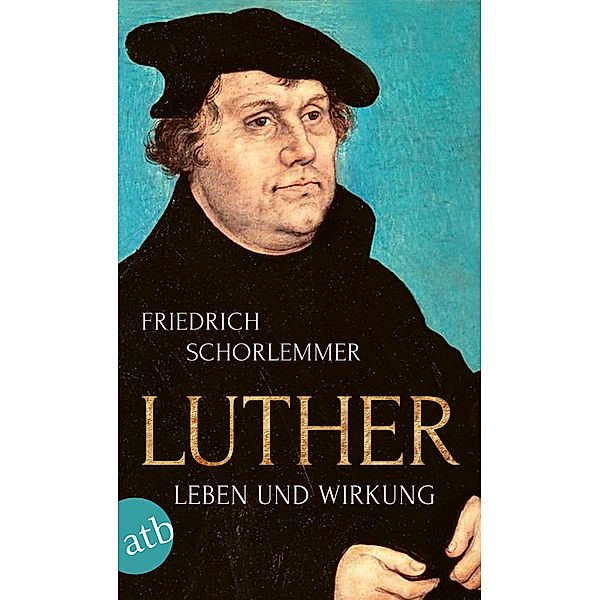 Luther, Friedrich Schorlemmer