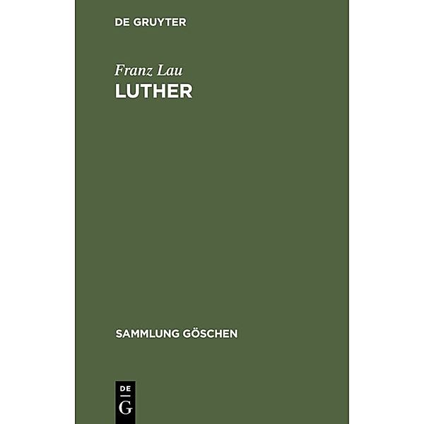 Luther, Franz Lau