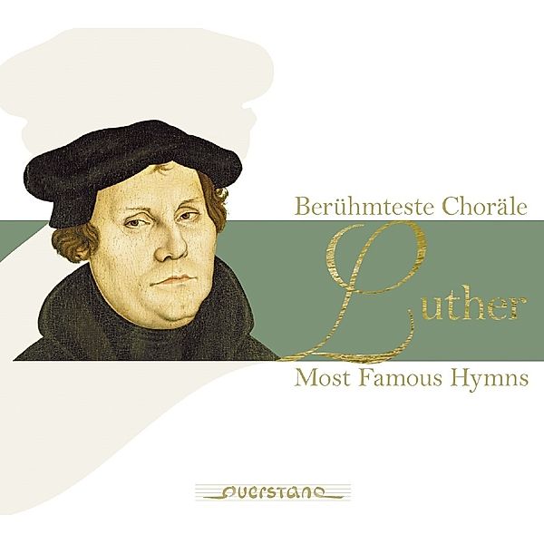 Luther: Berühmteste Choräle, Ullrich Böhme, Favorit- & Capell-Chor Leipzig