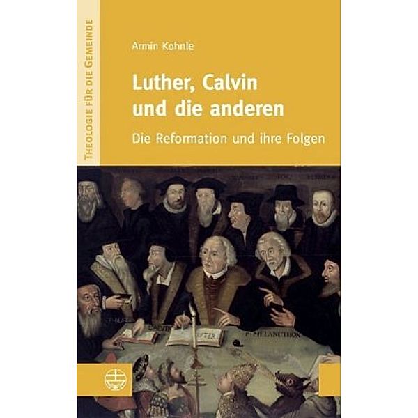 Luther, Calvin und die anderen, Armin Kohnle