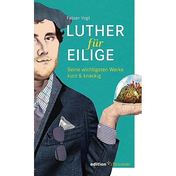 Luther für Eilige, Fabian Vogt