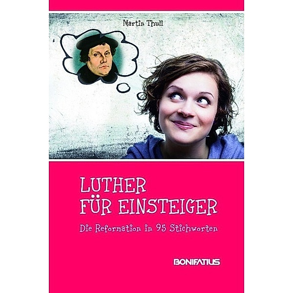 Luther für Einsteiger, Martin Thull