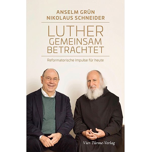 Luther gemeinsam betrachtet, Anselm Grün, Nikolaus Schneider