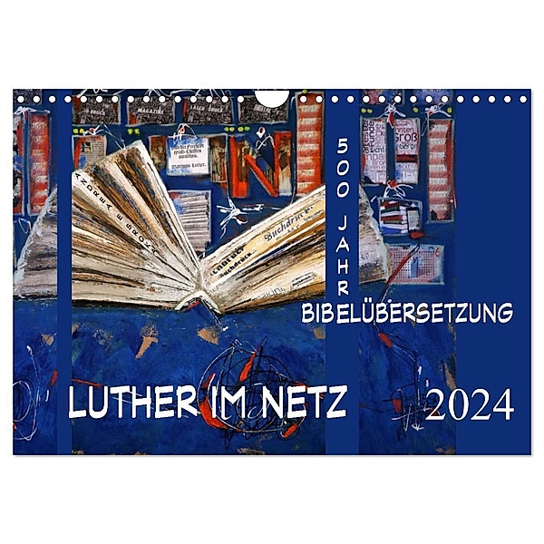 Luther im Netz (Wandkalender 2024 DIN A4 quer), CALVENDO Monatskalender, Andrea E. Sroka
