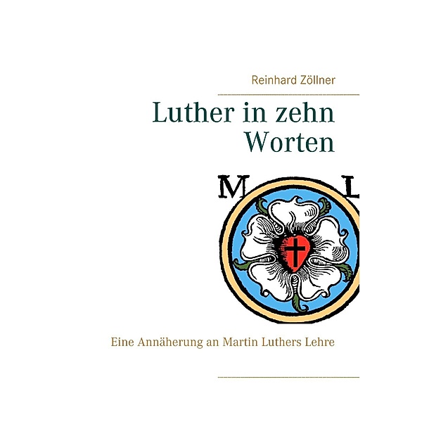 Luther in zehn Worten, Reinhard Zöllner