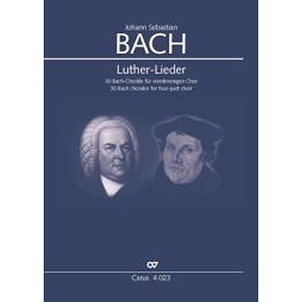 Luther-Lieder, für vierstimmigen Chor, Johann Sebastian Bach