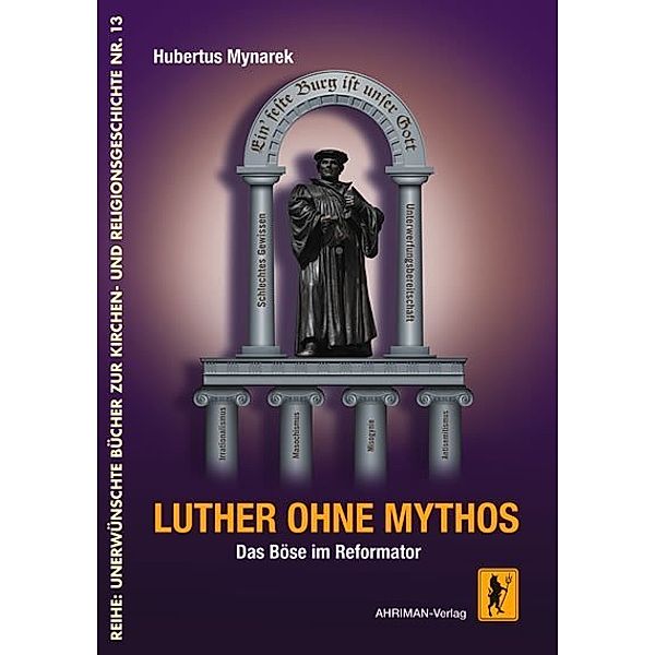 Luther ohne Mythos, Hubertus Mynarek