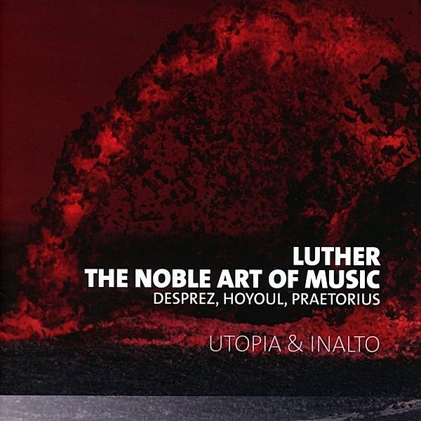 Luther-The Noble Art Of Music, Utopia, Inalto