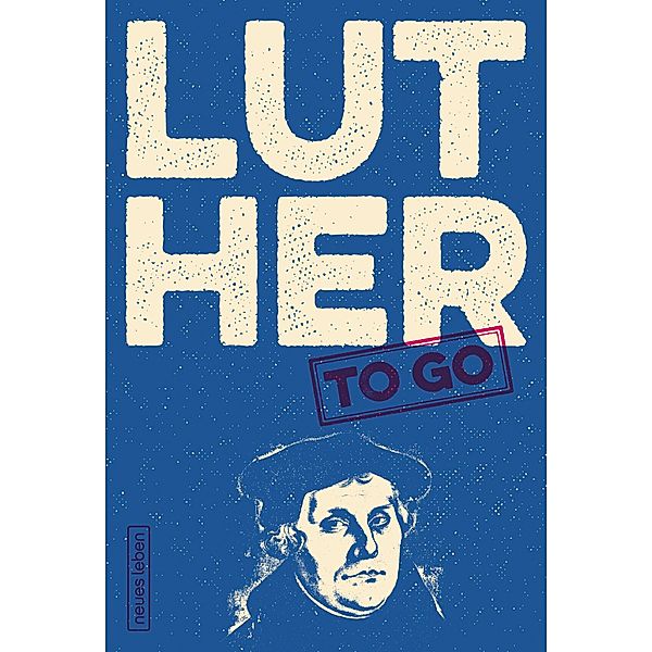 Luther to go, Martin Luther