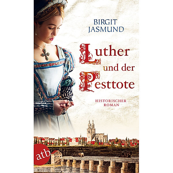 Luther und der Pesttote, Birgit Jasmund