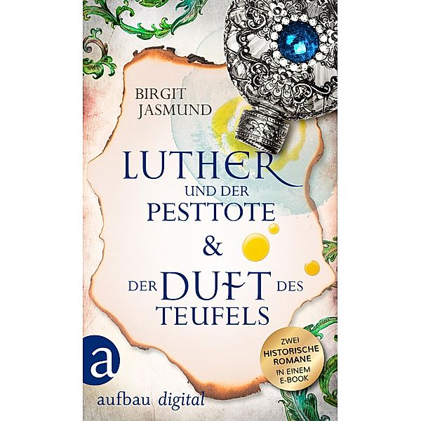 Luther und der Pesttote & Der Duft des Teufels, Birgit Jasmund