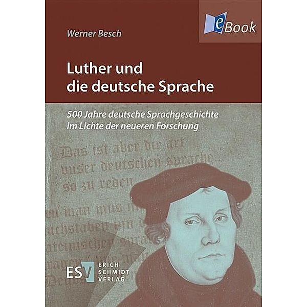 Luther und die deutsche Sprache, Werner Besch