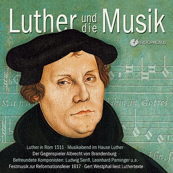 Luther Und Die Musik, Senfl, Paminger, Altenburg