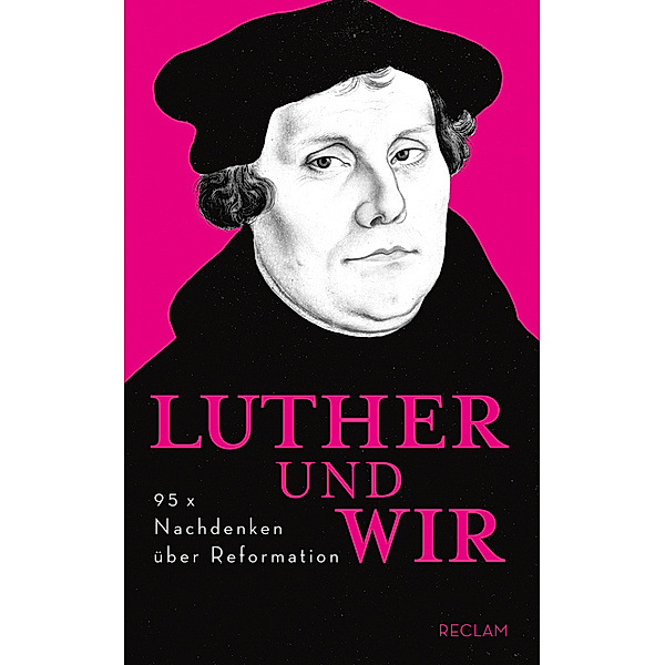 Luther und wir, Martin Luther