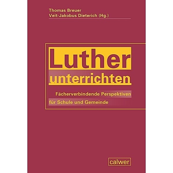 Luther unterrichten