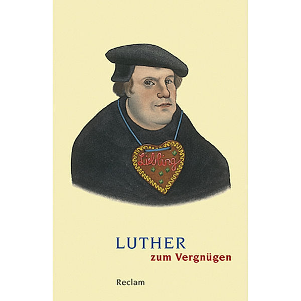 Luther zum Vergnügen, Martin Luther