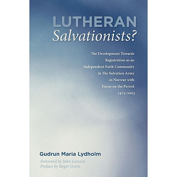 Lutheran Salvationists?, Gudrun Maria Lydholm