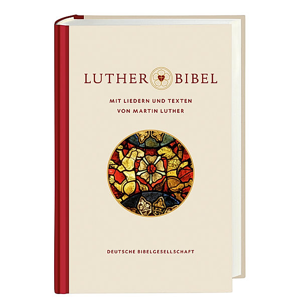 Lutherbibel revidiert 2017 - mit Liedern und Texten von Martin Luther