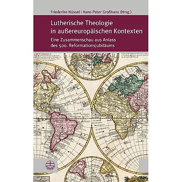 Lutherische Theologie in außereuropäischen Kontexten / Forum Theologische Literaturzeitung (ThLZ.F)