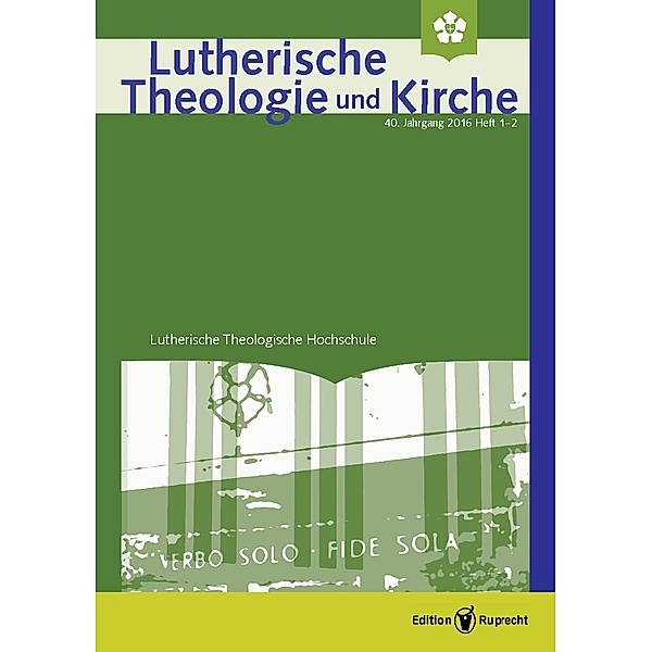 Lutherische Theologie und Kirche 1-2/2016 - Einzelkapitel, Gilberto da Silva