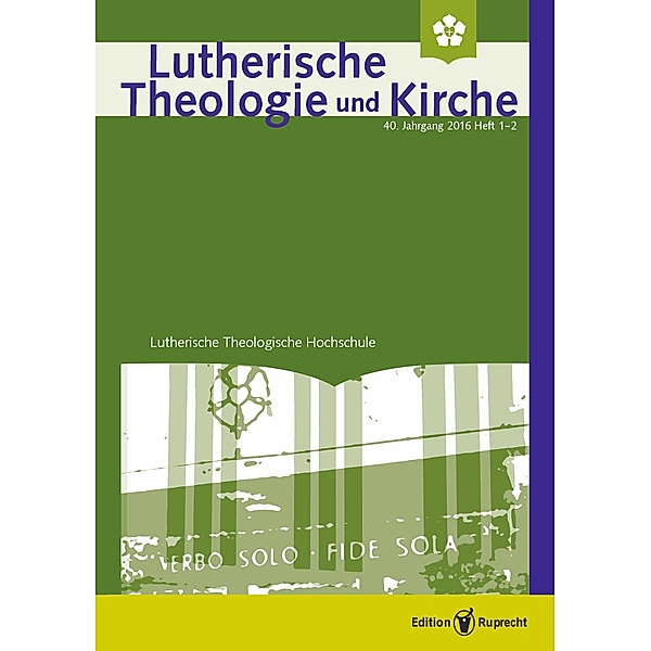 Lutherische Theologie und Kirche, Heft 01-02/2016, Gilberto da Silva, Achim Behrens, Werner Klän, Christoph Barnbrock