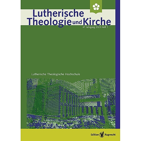 Lutherische Theologie und Kirche, Heft 01/2023