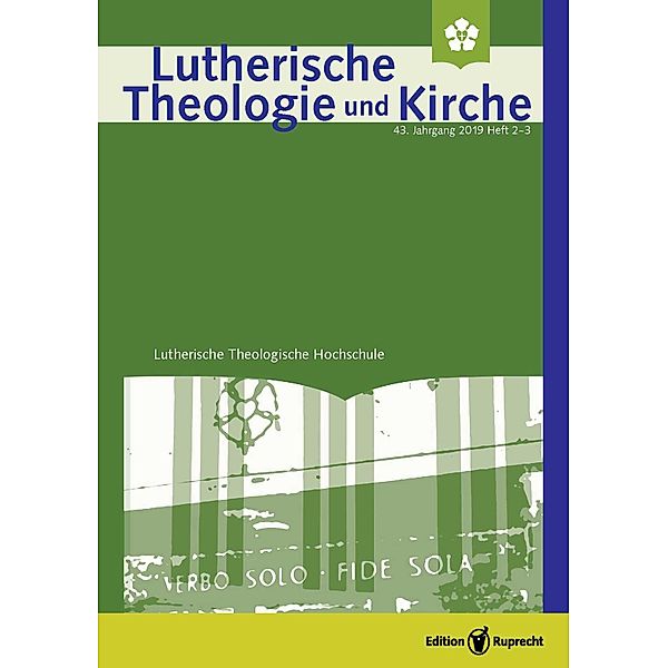 Lutherische Theologie und Kirche, Heft 02-03/2019 - Einzelkapitel - Fromm und lutherisch - wie geht das?, Andrea Grünhagen